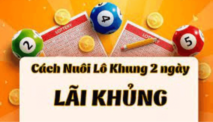 nuôi lô khung 2 ngày